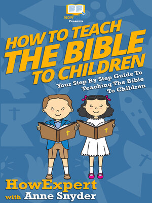 cover image of How to Teach the Bible to Children